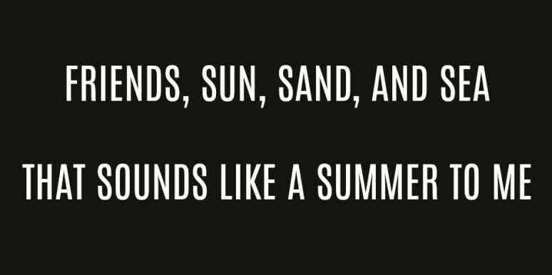 40 Of The Best Summer Quotes To Get You Ready For Ice Cream Trucks Sprinklers And Sidewalk Chalk Yourtango