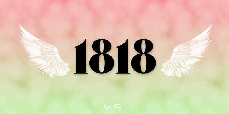 Angel Number 1818 Meaning And Symbolism In Numerology Yourtango 5742