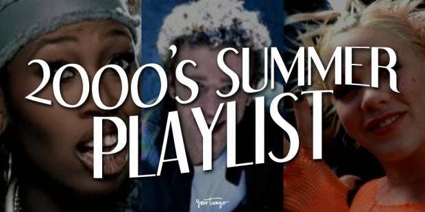 Download 25 Top Early 2000s Summer Songs That Will Make You Feel Like A Teenager Again Yourtango