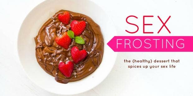 Sex Frosting The Healthy Dessert That Spices Up Your Love Life Yourtango