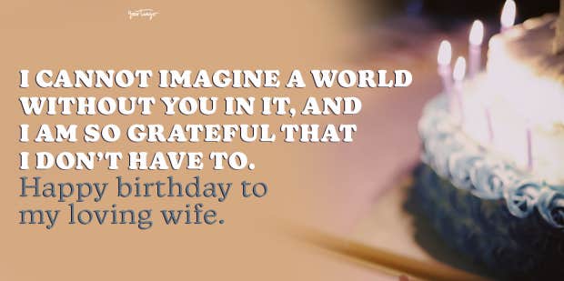 100 Best Happy Birthday Quotes and Wishes For Your Wife YourTango